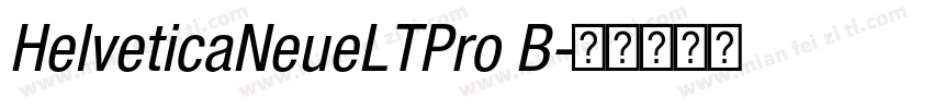 HelveticaNeueLTPro B字体转换